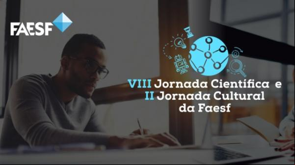 FAESF abre inscrições para a VIII Jornada Científica e II Jornada Cultural.(Imagem:FAESF)