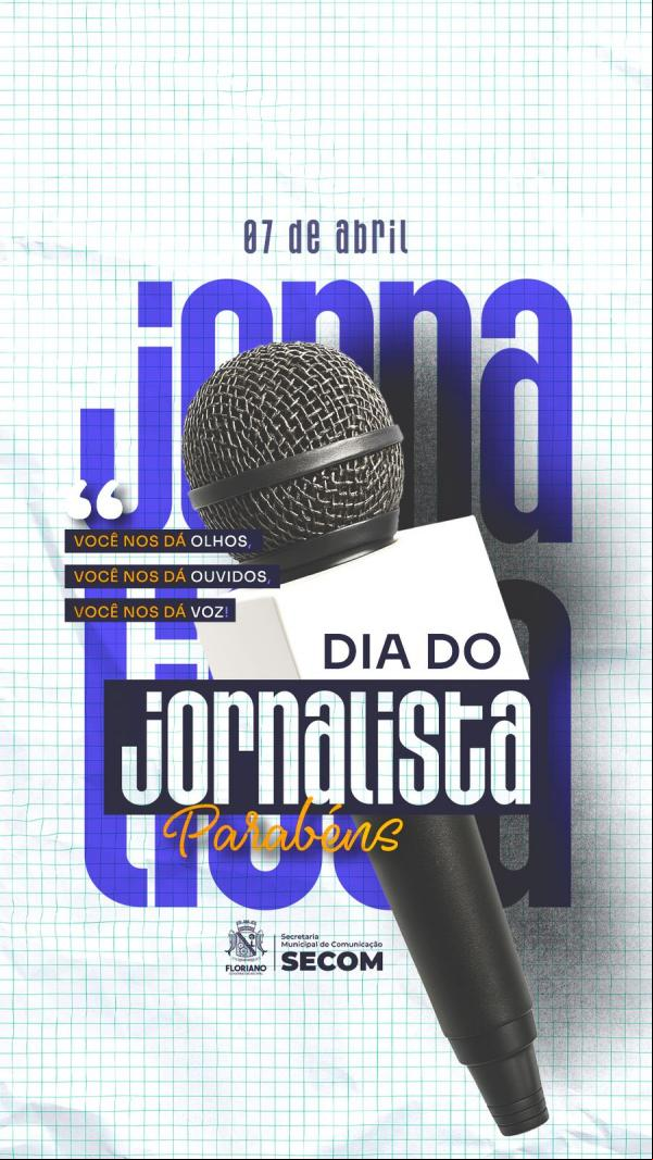Prefeitura de Floriano homenageia jornalistas pelo seu dia e destaca papel essencial da imprensa(Imagem:Secom)