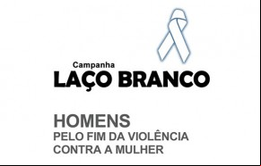 Laço Branco: Ações sensibilizam homens contra violência contra mulher.(Imagem:Divulgação)