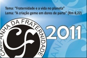 Campanha da Fraternidade 2011(Imagem:Divulgação)