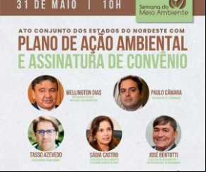 Em um ato conjunto na próxima segunda-feira (31/05), às 10h, os estados do Nordeste abrirão a Semana de Meio Ambiente fazendo o lançamento de um Plano de Ação Ambiental integrado e(Imagem:Reprodução)