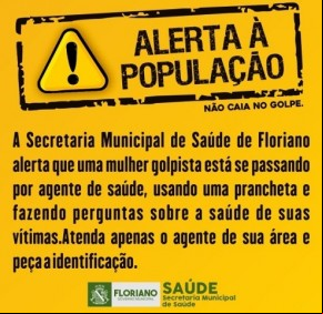 Secretaria de Saúde de Floriano emite alerta sobre falsa ACS atuando na região.(Imagem:SECOM)