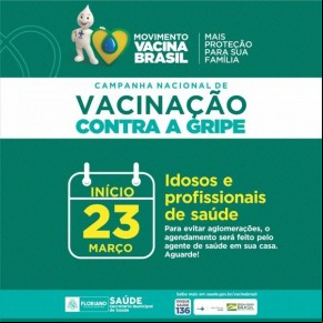 Vacinação contra Gripe em Floriano terá organização especial para evitar aglomerações.(Imagem:Secom)