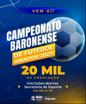 Abertas as inscrições para o Campeonato Baronense de Futebol Amador 2023.(Imagem:Reprodução/Instagram)