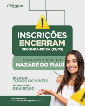 Inscrições para concurso público em Nazaré do Piauí vão somente até 15 de maio.(Imagem:Reprodução/INstagram)