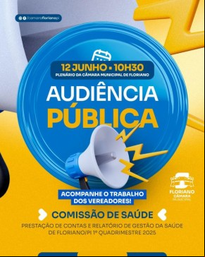 Câmara de Floriano realiza Audiência Pública para prestação de contas do 1º quadrimestre de 2025(Imagem:Divulgação)