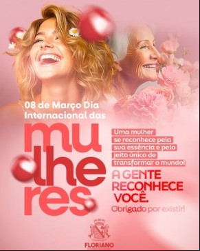 Prefeitura de Floriano celebra o Dia Internacional da Mulher reconhecendo o valor de suas servidoras.(Imagem:Reprodução/Instagram)