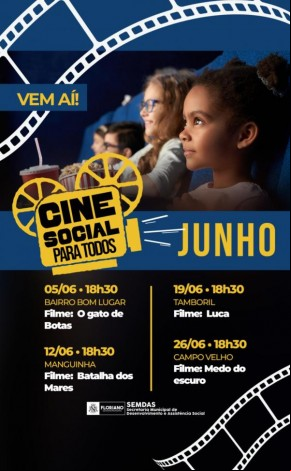 ine Social Para Todos: Agenda de Junho leva cinema e diversão aos bairros de Floriano.(Imagem:Secom)