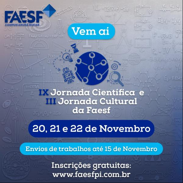 FAESF realiza IX Jornada Científica e III Jornada Cultural(Imagem:Divulgação)