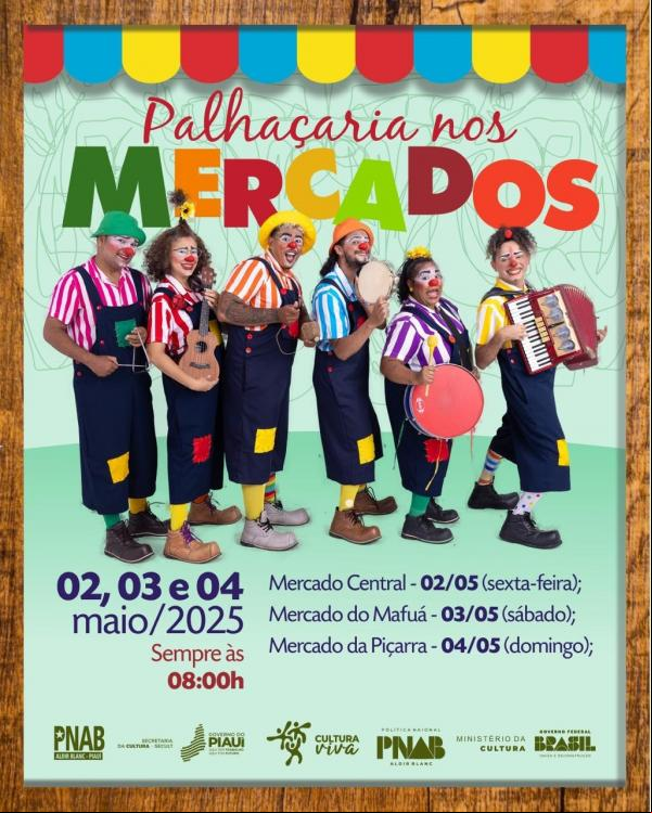 Palhaçaria nos Mercados leva arte e cultura aos espaços públicos de Teresina.(Imagem:Divulgação)