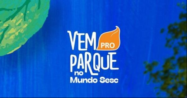 Programação Vem Pro Parque no Mundo Sesc(Imagem:Divulgação)