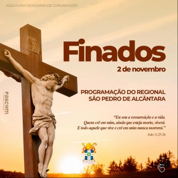 PASCOM Diocesana de Floriano informa a programação de Finados 2024 - Regional São Pedro de Alcântara(Imagem:Divulgação)