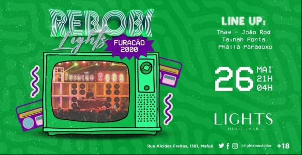 Festa Rebobilights, na Lights Music Bar.(Imagem:Divulgação )